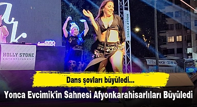 Yonca Evcimik'in Sahnesi Afyonkarahisarlıları Büyüledi
