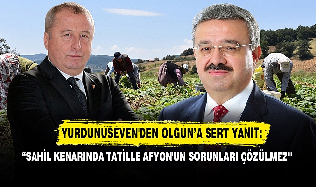 Yurdunuseven'den Olgun’a Sert Yanıt: “Sahil Kenarında Tatille Afyon'un Sorunları Çözülmez"