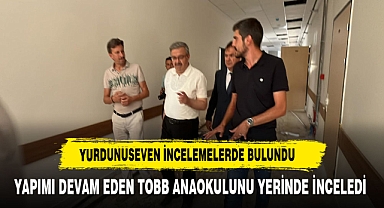 Yurdunuseven’den TOBB Anaokulu İncelemelerde Bulundu
