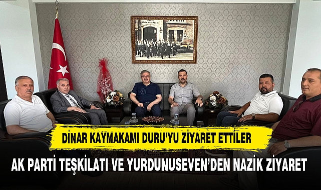 YURDUNUSEVEN KAYMAKAMI DURU'YU ZİYARET ETTİ