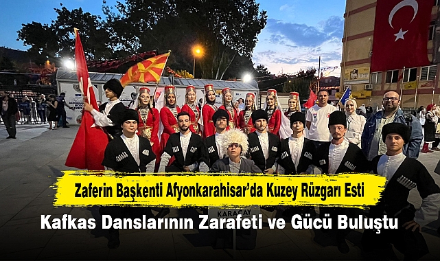 Zaferin Başkenti Afyonkarahisar'da Kuzey Rüzgarı Esti!