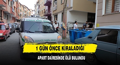 1 Gün Önce Kiraladığı Apart Dairesinde Ölü Bulundu