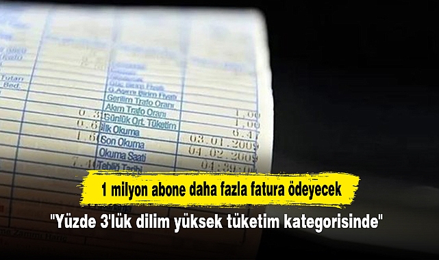 1 milyon abone daha fazla fatura ödeyecek