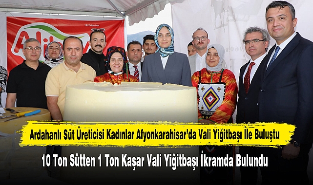 10 Ton Sütten 1 Ton Kaşar Vali Yiğitbaşı İkramda Bulundu