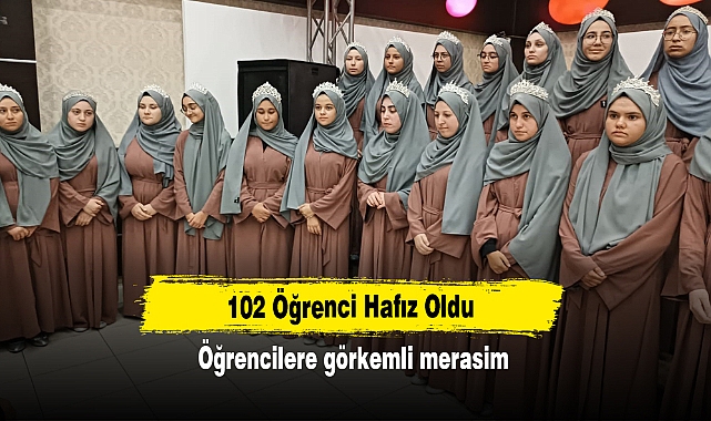 102 Öğrenci Hafız Oldu