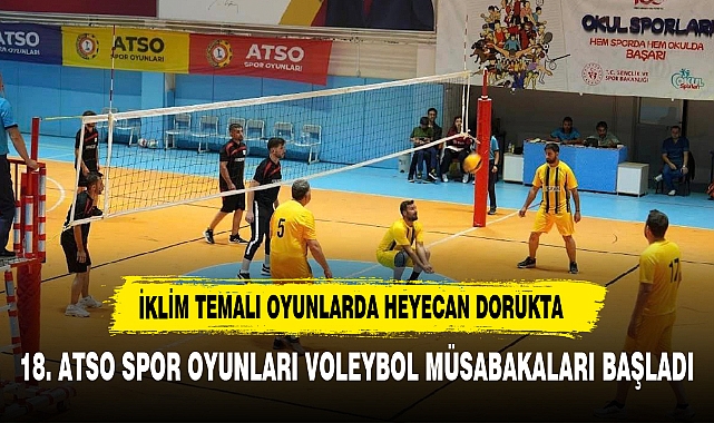 18. ATSO SPOR OYUNLARI VOLEYBOL MÜSABAKALARI BAŞLADI