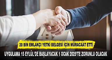 20 BİN EMLAKÇI YETKİ BELGESİ İÇİN MÜRACAAT ETTİ