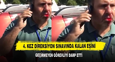4. Kez Direksiyon Sınavında Kalan Eşini Geçirmeyen Görevliyi Darp Etti