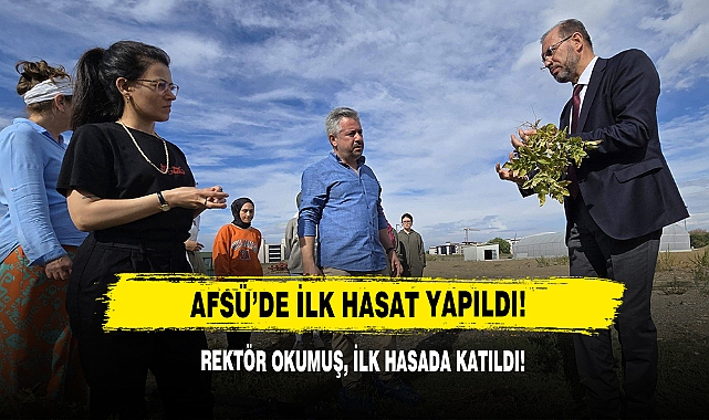 AFSÜ'de İlk Hasat Yapıldı!
