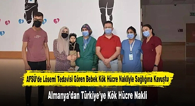 AFSÜ’de Lösemi Tedavisi Gören Bebek Kök Hücre Nakliyle Sağlığına Kavuştu