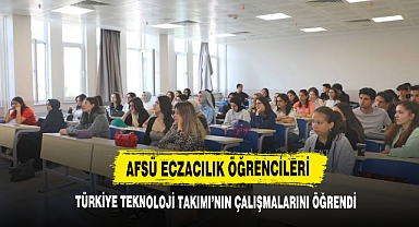 AFSÜ Eczacılık Öğrencileri Türkiye Teknoloji Takımı'nın Çalışmalarını Öğrendi