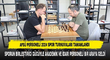 AFSÜ Personeli 2024 Spor Turnuvaları Tamamlandı