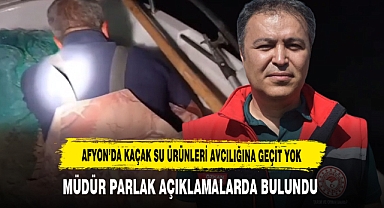 Afyon'da Kaçak Su Ürünleri Avcılığına Geçit Yok Müdür Parlak Açıklamalarda Bulundu