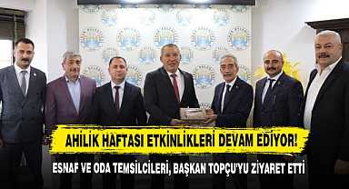 Afyon Esnaf Ve Oda Temsilcileri, Başkan Topçu'yu Ziyaret Etti