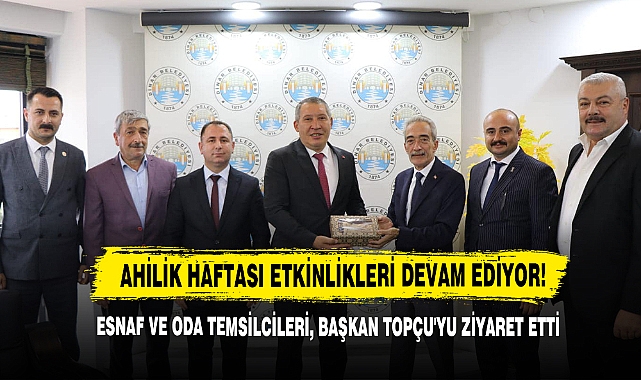 Afyon Esnaf Ve Oda Temsilcileri, Başkan Topçu'yu Ziyaret Etti
