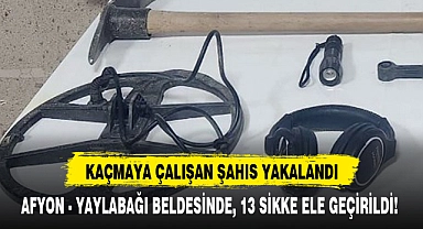 AFYON - YAYLABAĞI BELDESİNDE, 13 SİKKE ELE GEÇİRİLDİ!
