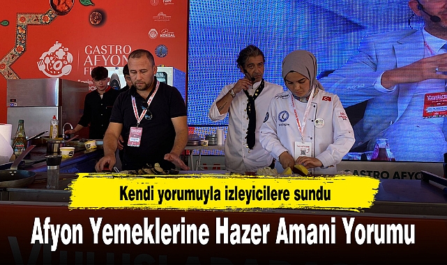Afyon Yemeklerine Hazer Amani Yorumu
