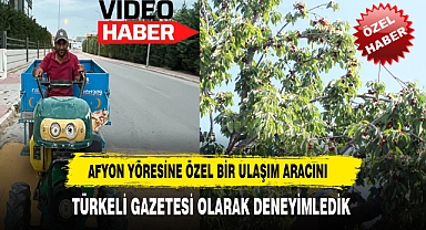 AFYON YÖRESİNE ÖZEL BİR ULAŞIM ARACINI  SİZİN İÇİN DENEYİMLEDİK