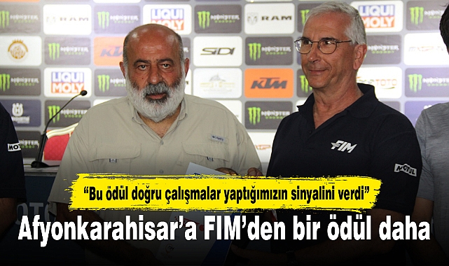 Afyonkarahisar'a FIM'den bir ödül daha