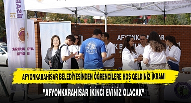 AFYONKARAHİSAR BELEDİYESİNDEN ÖĞRENCİLERE HOŞ GELDİNİZ İKRAMI