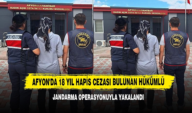 Afyonkarahisar'da 18 Yıl Hapis Cezası Bulunan Hükümlü Yakalandı