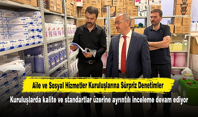 Afyonkarahisar'da Aile ve Sosyal Hizmetler Kuruluşlarına Sürpriz Denetimler