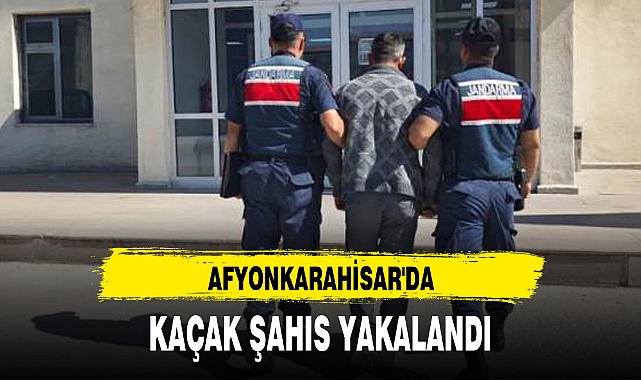 AFYONKARAHİSAR'DA KAÇAK ŞAHIS YAKALANDI