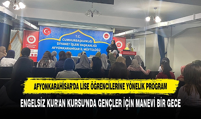 Afyonkarahisar'da Lise Öğrencilerine Yönelik Program