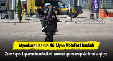 Afyonkarahisar'da NG Afyon MotoFest başladı