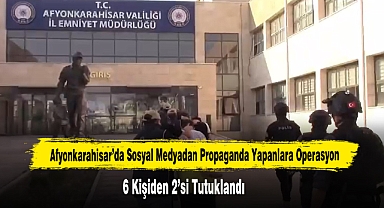 Afyonkarahisar’da Sosyal Medyadan Propaganda Yapanlara Operasyon