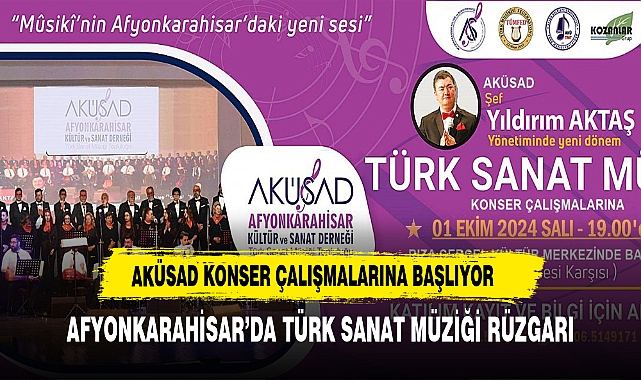 AFYONKARAHİSAR’DA TÜRK SANAT MÜZİĞİ RÜZGARI: AKÜSAD KONSER ÇALIŞMALARINA BAŞLIYOR