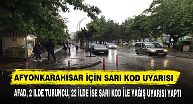 AFYONKARAHİSAR İÇİN SARI KOD UYARISI