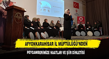 Afyonkarahisar İl Müftülüğü'nden Peygamberimize Naatlar Ve Şiir Dinletisi