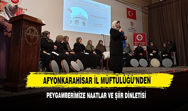 Afyonkarahisar İl Müftülüğü'nden Peygamberimize Naatlar Ve Şiir Dinletisi