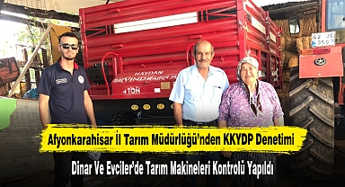 Afyonkarahisar İl Tarım Müdürlüğü’nden KKYDP Denetimi