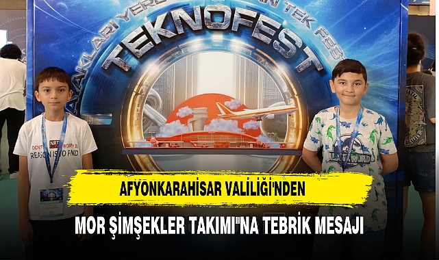 AFYONKARAHİSAR VALİLİĞİ'NDEN "MOR ŞİMŞEKLER TAKIMI"NA TEBRİK MESAJI