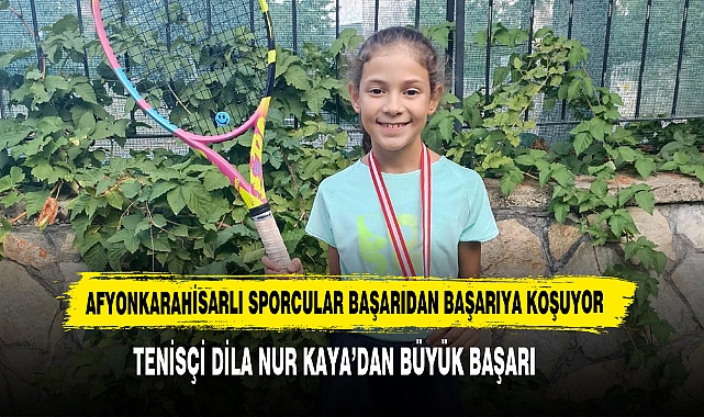 Afyonkarahisarlı Sporcular Başarıdan Başarıya Koşuyor Tenisçi Dila Nur Kaya’dan Büyük Başarı