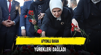 Afyonlu Bakan Yürekleri Dağladı