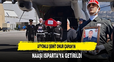 Afyonlu Şehit Onur Çapan’ın Naaşı Isparta’ya Getirildi
