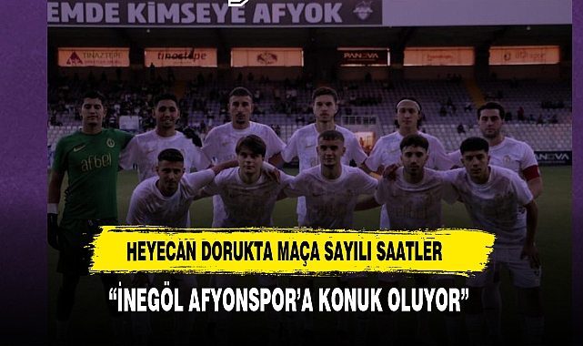 AFYONSPOR İNEGÖL SPOR İLE EVİNDE KARŞI KARŞIYA GELİYOR