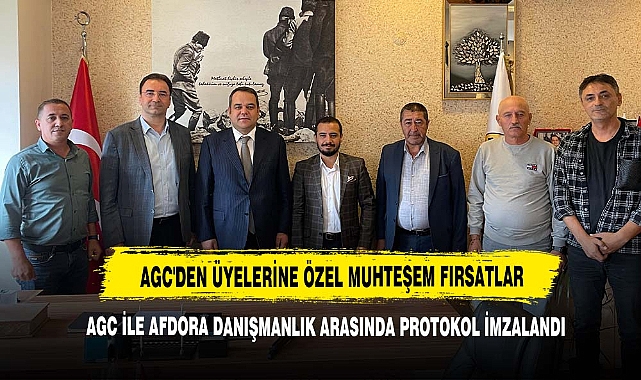 AGC İle Afdora Danışmanlık Arasında Protokol İmzalandı