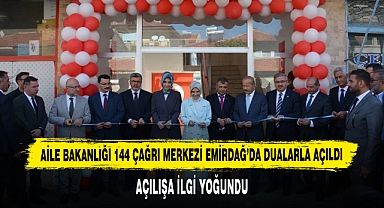 Aile Bakanlığı 144 Çağrı Merkezi Emirdağ’da Dualarla Açıldı