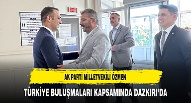 AK Parti Milletvekili Özmen Türkiye Buluşmaları Kapsamında Dazkırı’da