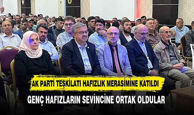 AK PARTİ TEŞKİLATI HAFIZLIK  MERASİMİNE KATILDI