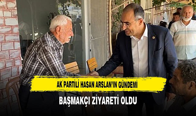 AK Partili Hasan Arslan’ın Gündemi Başmakçı Ziyareti Oldu