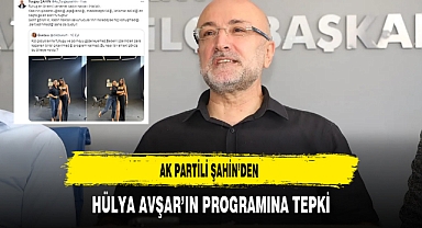 AK Partili Şahin’den Hülya Avşar’ın Programına Tepki