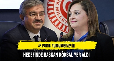 AK Partili Yurdunuseven’in Hedefinde Başkan Köksal Yer Aldı