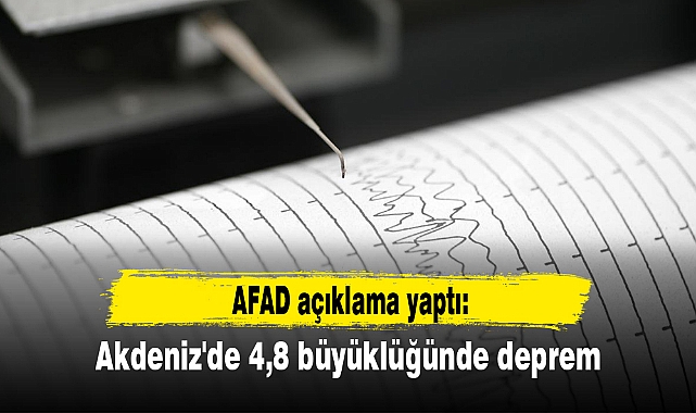 Akdeniz'de 4,8 büyüklüğünde deprem