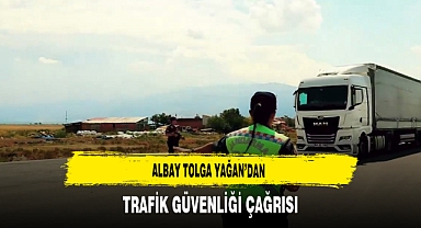 Albay Tolga Yağan’dan Trafik Güvenliği Çağrısı