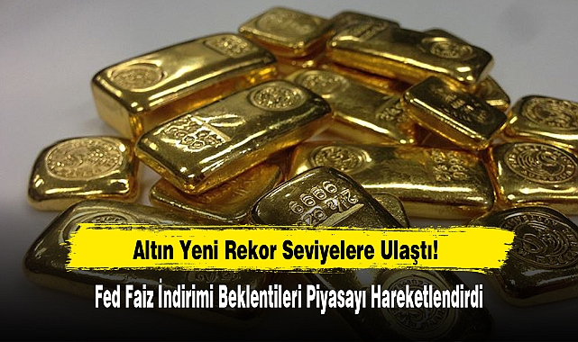 Altın Yeni Rekor Seviyelere Ulaştı!